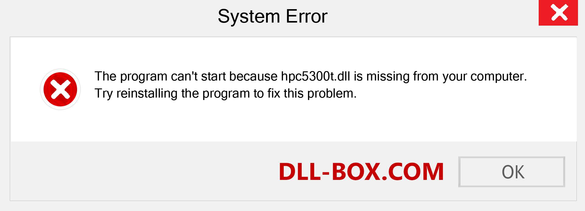  hpc5300t.dll file is missing?. Download for Windows 7, 8, 10 - Fix  hpc5300t dll Missing Error on Windows, photos, images